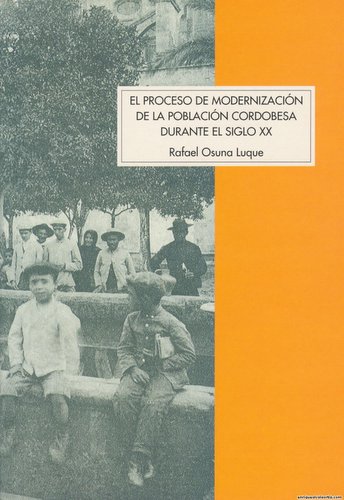 19.07.02.05. El proceso de modernización, por Rafael Osuna Luque.