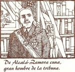 07.01.15. De Alcalá-Zamora cuna, gran hombre de la tribuna.