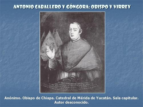 19.09.05. El virrey Antonio Caballero y Góngora.