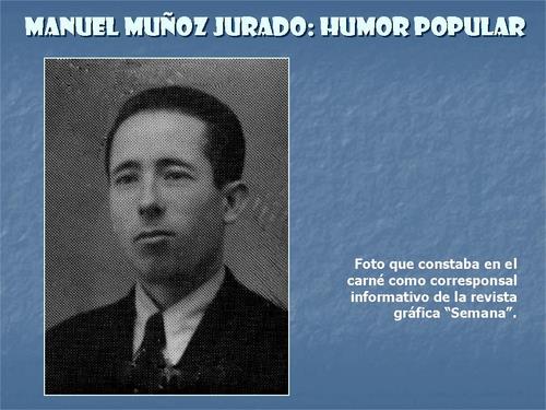 19.14.07. Manuel Muñoz Jurado, humor popular (1906-1975).