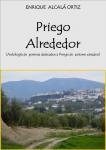 01.28. Priego alrededor. (Antología de textos dedicados a Priego de autores diferentes).