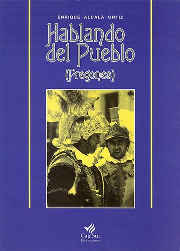 03.03. Hablando del pueblo. (Pregones).