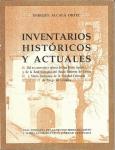 04.06. Inventarios históricos y actuales. (Del ex convento, iglesia de S. P. Apóstol, de la Cof. de la Soledad. 1994).