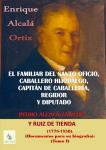 06.18.El familiar del Santo Oficio, Caballero Hijodalgo, Capitán de Caballería, Regidor y Diputado Pedro Alcalá-Zamora. Tomo I