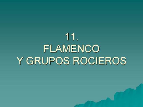 296. 11. FLAMENCO Y GRUPOS ROCIEROS