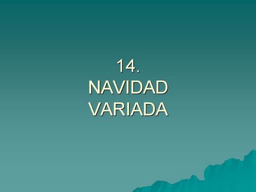 368. 14. NAVIDAD VARIADA