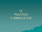 14.15. POLÍTICA Y SINDICATOS