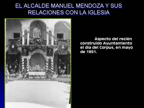 03.04.52. El alcalde Manuel Mendoza y sus relaciones con la iglesia.