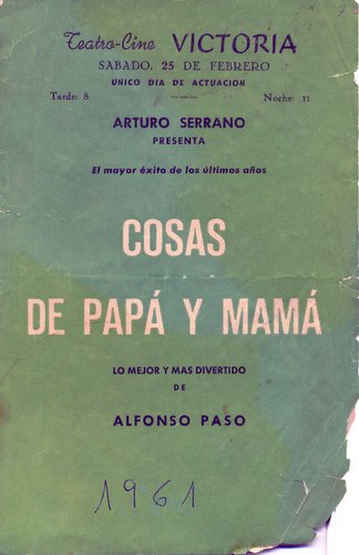 09.05.09. Teatro. Cosas de papa y mamá de Alfonso Paso. 1961.