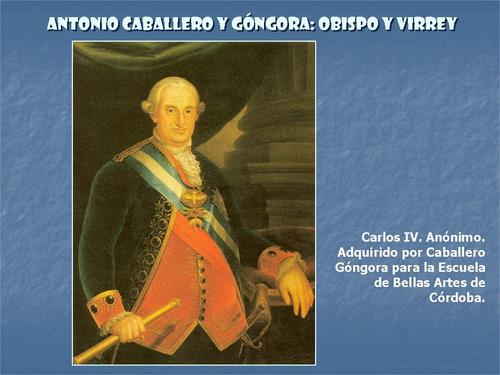 19.09.14. El virrey Antonio Caballero y Góngora.
