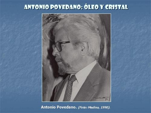 19.19.01.38. Antonio Povedano, óleo y cristal.