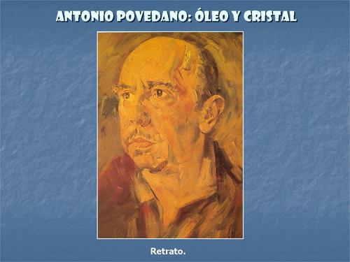 19.19.02.52. Antonio Povedano, óleo y cristal.