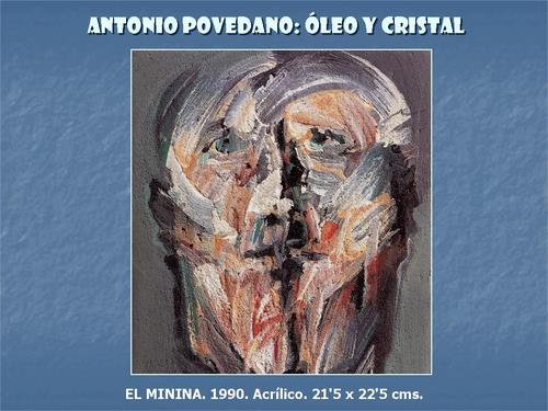 19.19.02.80. Antonio Povedano, óleo y cristal.