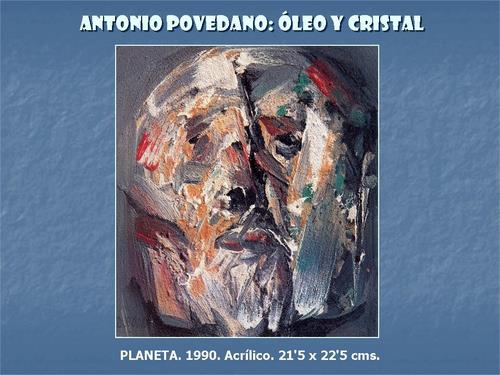 19.19.02.88. Antonio Povedano, óleo y cristal.