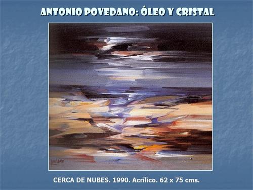 19.19.03.26. Antonio Povedano, óleo y cristal.
