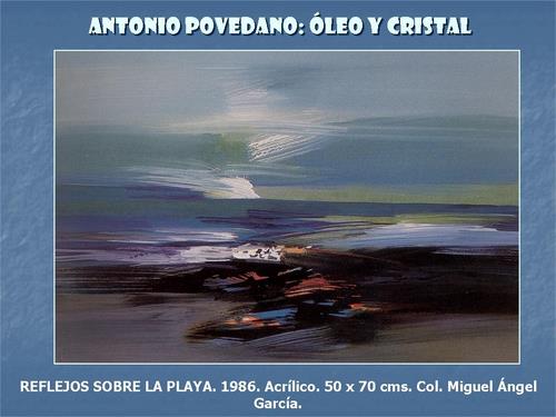 19.19.03.50. Antonio Povedano, óleo y cristal.