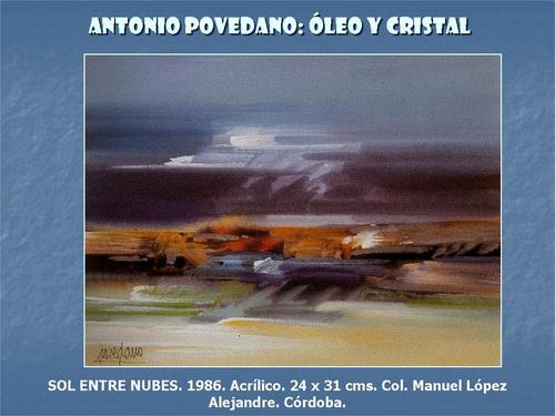 19.19.03.54. Antonio Povedano, óleo y cristal.