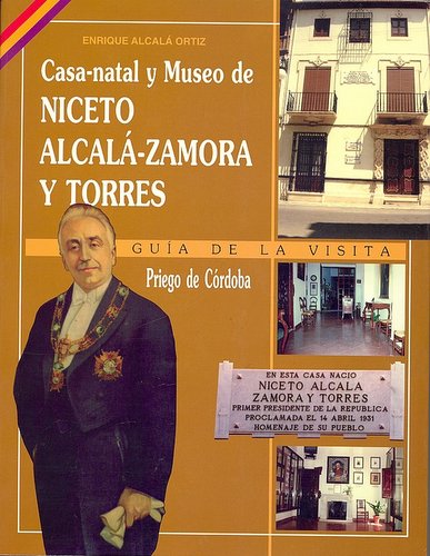 06.01. Casa natal y museo de Niceto Alcalá-Zamora y Torres.