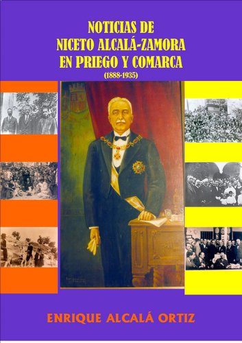 06.04. Noticias de Niceto Alcalá-Zamora en Priego y comarca. (1888-1935).