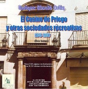 12.25. El Casino de Priego y oras instituciones recreativas. (1848-1998)
