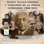12.17. Niceto Alcalá-Zamora y familiares en la prensa cordobesa. (1888-1949)