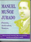 06.07. Manuel Muñoz Jurado. Poesía, artículos, teatro.