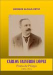 06.10. Carlos Valverde López. Poeta de Priego. (1856-1941).