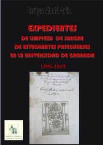 03.29. Expedientes de limpieza de sangre de estudiantes prieguenses en la Universidad de Granada. (1595-1819)