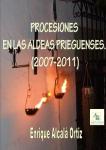 09.16. Procesiones en las aldeas prieguenses. (2007-2001)