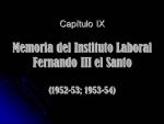 257. Memoria I. L. Fernando III. 1952-1954
