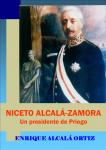 08.07. Niceto Alcalá-Zamora, un Presidente de Priego.