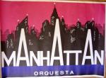 346. Manhattan, orquesta
