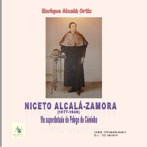 12.97. Niceto Alcalá-Zamora (1877-1949). Un superdotado de Priego de Córdoba.