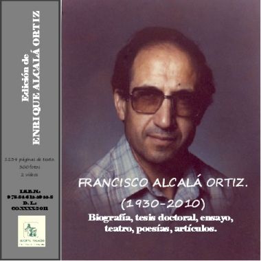 BiografÃa y obra de Francisco Alcalá Ortiz